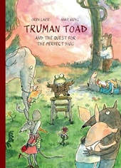cover art for Truman Toad and the Quest For the Perfect Hug